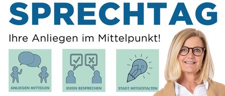 Ein Plakat mit einer Frau, einer Stadtlandschaft und dem Datum 22. Juni 2026. Es steht 'SPRECHTAG' in blauen Buchstaben und 'Ihre Meinung zahlT.' Die Frau lächelt und trägt eine Brille. Es gibt drei Symbole mit Wörtern darunter.