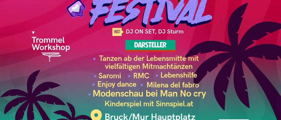 Gemeinsames Festival von DJ on Set und DJ Sturm. Mit verschiedenen Tanzstilen, Modenschau und Kinderspielen. Datum: 18. Juli 2026, 16:00 Uhr am Bruck/Mur Hauptplatz.