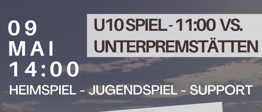Ein Plakat für ein Sportevent am 9. Mai mit U10-Spielen, Pausen, Heimspielen, Jugendspielen und Unterstützung. Teams GSV St. Radegund gegen SV Lassnitzhöhe.