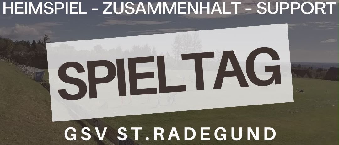 Plakat für ein Fußballspiel zwischen GSV St. Radegund und SV Tobelbad am 15. August um 17 Uhr. Das Plakat zeigt ein Rasenfeld und ein Fußballlogo.