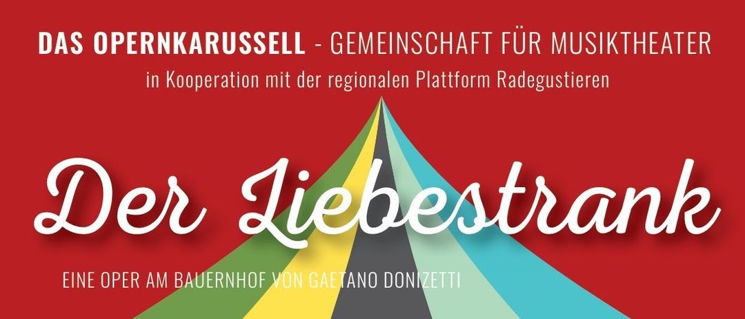 Plakat für die Oper 'Der Liebestrank' am Bauernhof mit musikalischen Noten, Darstellernamen und Veranstaltungsdetails. Leitung: Dorottya Stelzer und KJ St. Radegund. Datum: 26.07.2025, 18 Uhr. Tickets in den Gemeindeämtern von St. Radegund und Weinitzen erhältlich.
