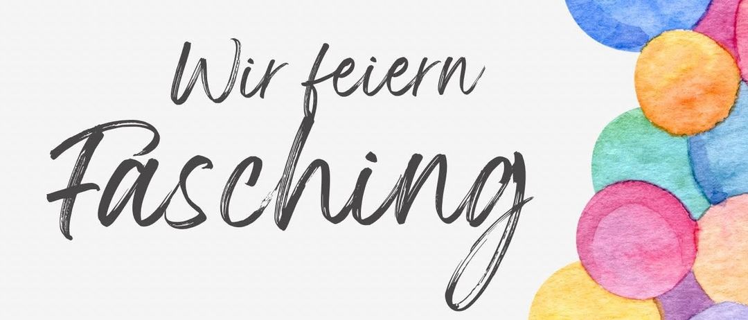 Werbeplakat für die Faschingsfeier am 31. Januar 2026. Es enthält einen farbenfrohen Hintergrund aus Luftballons und die Veranstaltungsdetails. Der Text ist in Deutsch.