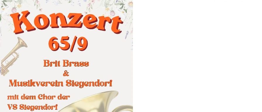 Plakat für ein Musikevent mit Brit Brass und Musikverein Siegendorf. Das Event findet am 17.05.2026 um 15:00 im Musikheim, Schaftriebgasse 4, 7011 Siegendorf statt.