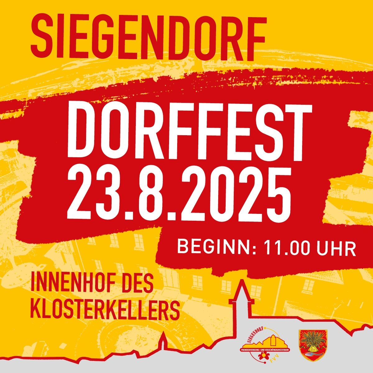 Plakat für Dorffest in Siegendorf am 23. August 2025. Die Veranstaltung beginnt um 11:00 Uhr im Innenhof des Klosterkellers. Illustration von Gebäuden und einem Logo.