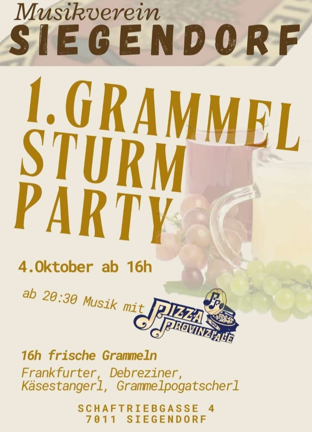 Ein Plakat für eine '1. Grammel Sturm Party' am 4. Oktober ab 16 Uhr. Das Poster zeigt ein Glas Saft, Trauben und ein Logo für Pizza Provinziale.