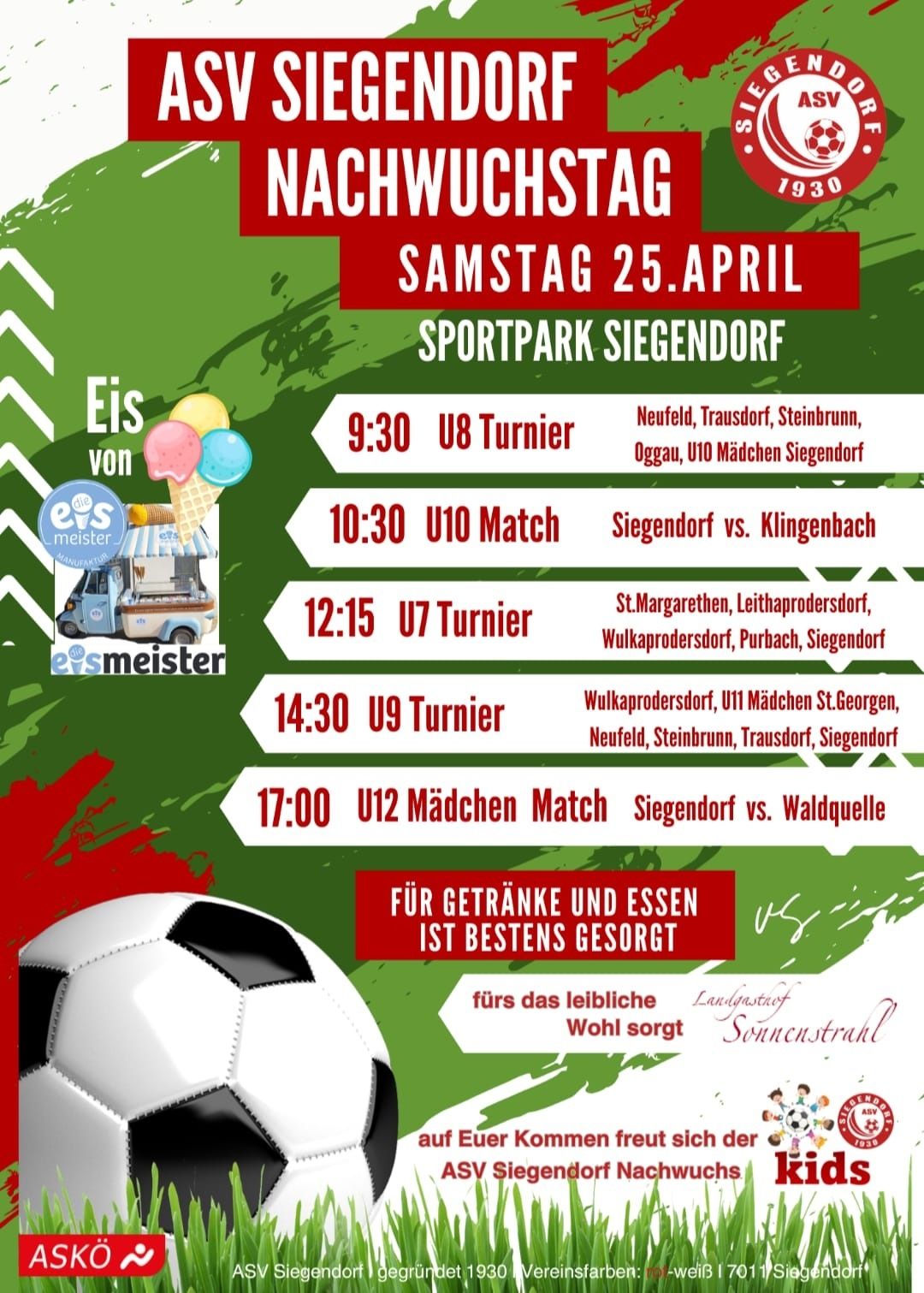 Plakat für Fußballspiele am 25. April im Siegendorfer Sportpark. Zeitplan umfasst U8, U10, U7, U9 und U12 Spiele. Essen und Getränke verfügbar.