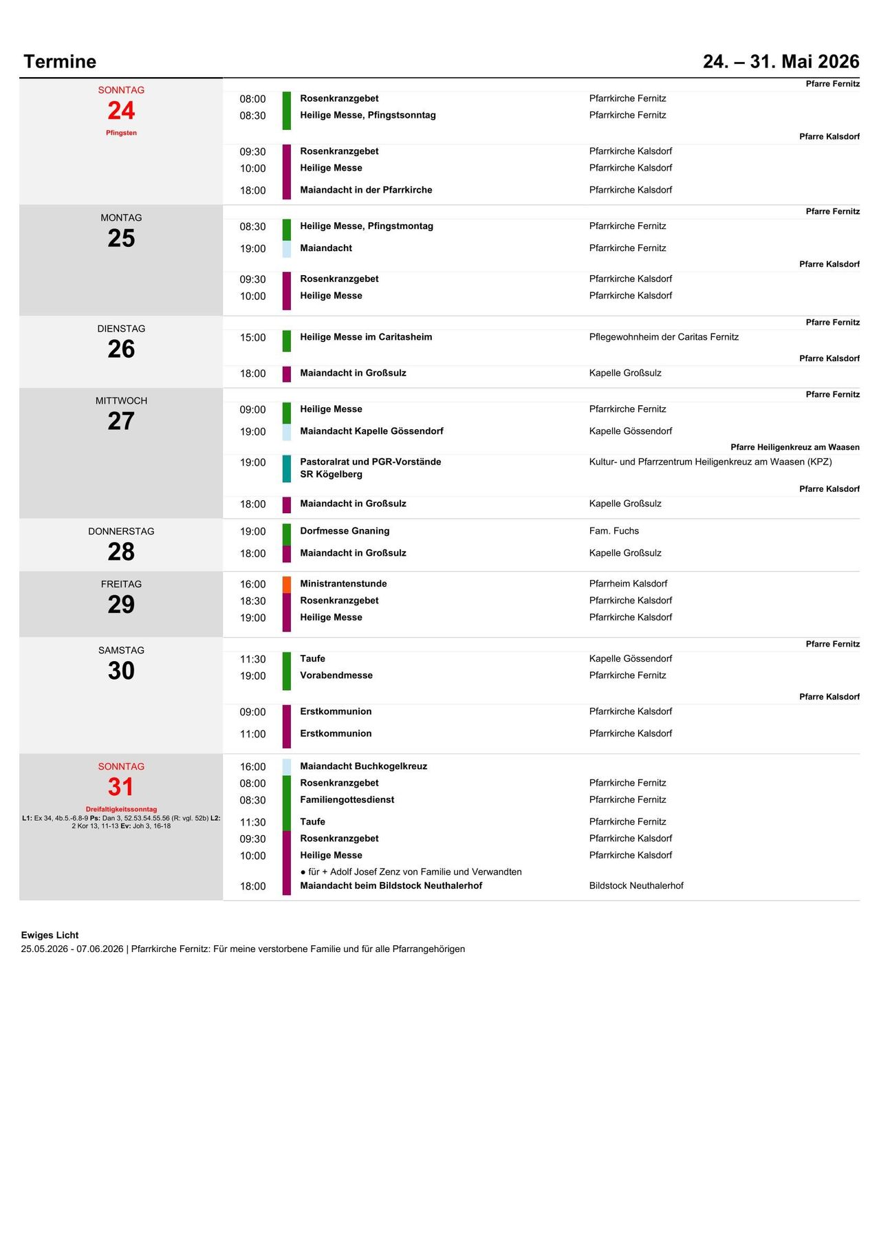 Wöchentlicher Zeitplan mit Terminen und Zeiten für Gottesdienste und Veranstaltungen. Jeder Tag listet Gottesdienste mit Uhrzeit, Ort und Art des Gottesdienstes auf. Die Daten reichen von 25. Mai bis 30. Mai.