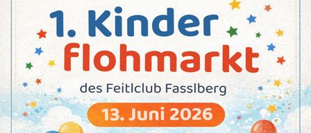 Kinderflohmarkt Feitlclub Fasslberg, 13. Juni 2026, Kollerweg 1, 8044 Weinitzen 