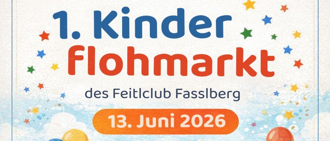 Kinderflohmarkt Feitlclub Fasslberg, 13. Juni 2026, Kollerweg 1, 8044 Weinitzen 
