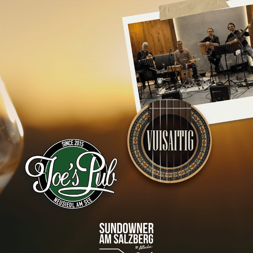 Ein Poster für Joe's Pub in Neusiedl am See, mit einer Gitarre und einer Band bei der Aufführung. Die Gitarre hat das Wort 'VUISATTIG' darauf. Die Band besteht aus drei Männern, die verschiedene Instrumente spielen.