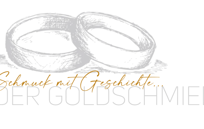 Zwei Hochzeitsringe werden in einer Zeichnung gezeigt. Der Text lautet 'Schmuck mit Geschichte... DER GOLDSCHMIED' in Gold.