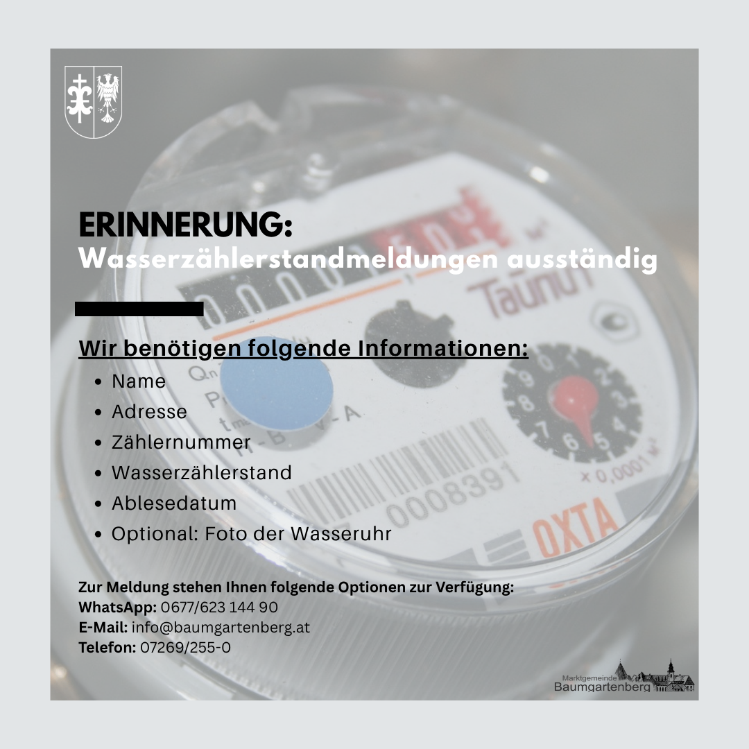 Ein Bild zeigt eine Erinnerung für Wasserzählerstandsmeldungen. Es zeigt eine Nahaufnahme eines Wasserzählers mit 'Erinnerung: Wasserzählerstandsmeldungen ausständig' darüber. Benötigte Informationen sind Name, Adresse, Zählernummer, Wasserzählerstand und optionales Foto. Kontaktmöglichkeiten sind WhatsApp, E-Mail und Telefon.