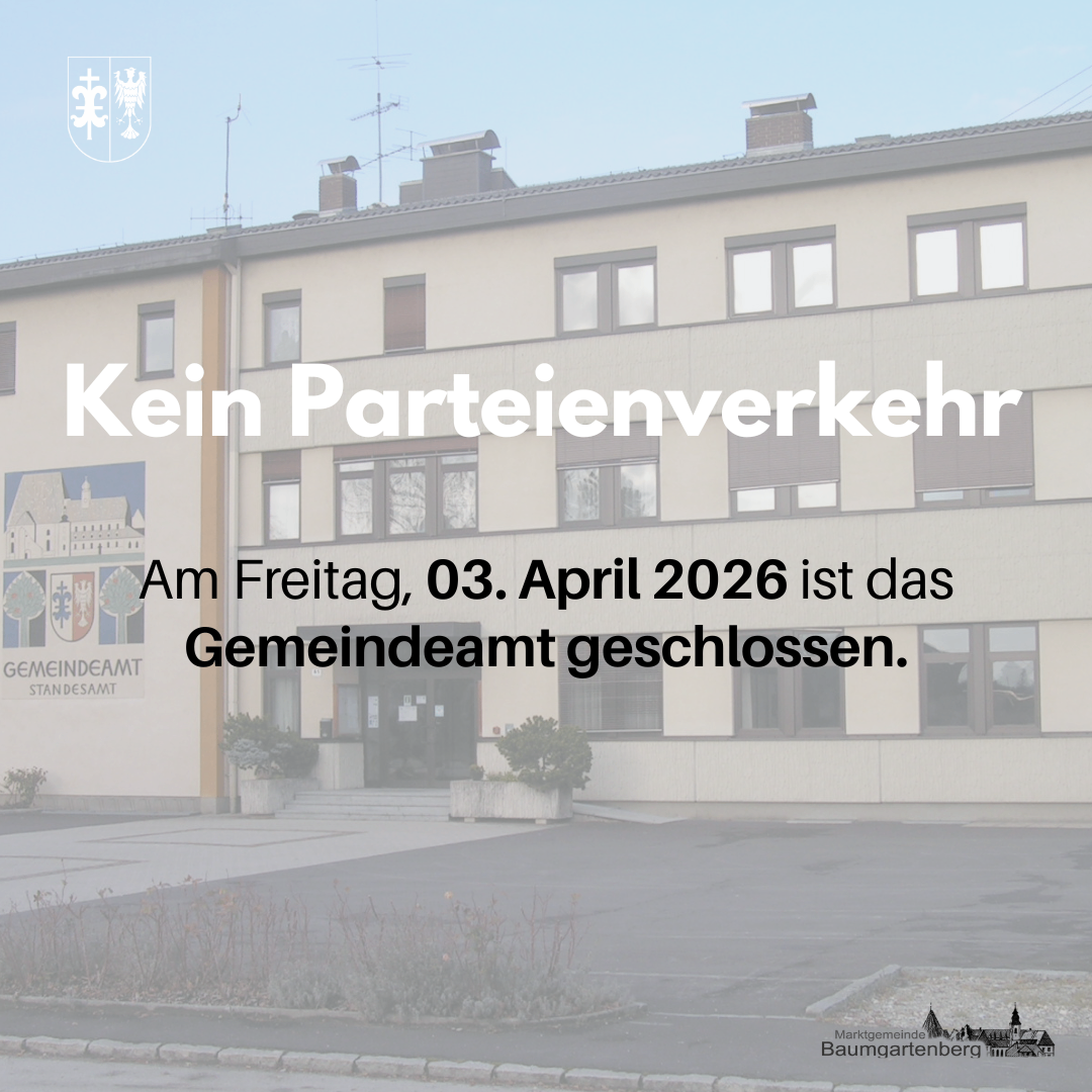 Ein Plakat mit dem Text 'Kein Parteiverkehr' ist vor einem Gebäude mit mehreren Fenstern angebracht. Es heißt, dass das Gemeindeamt am Freitag, 03. April 2026 geschlossen sein wird.