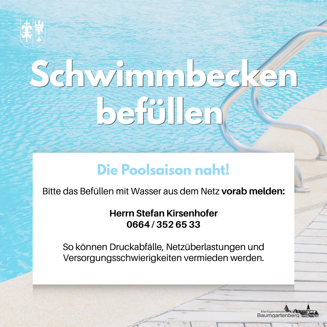 Werbeanzeige zum Schwimmbecken Befüllen, zeigt einen Pool mit blauem Wasser. Kontaktieren Sie Herrn Stefan Kirsenhofer für das Befüllen, um Druckabfälle und Versorgungsschwierigkeiten zu vermeiden.