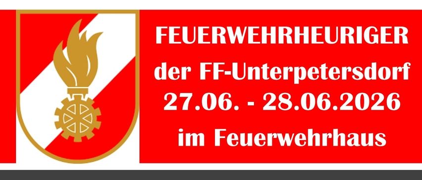 Veranstaltung im Feuerwehrhaus vom 27.06. bis 28.06.2026. Samstag beginnt mit Wurstbetrieb um 11:00 und Hannes Top Music um 18:00. Kostenlose Hüpfburg. Sonntag beginnt mit Frühstück mit MV-Unterpetersdorf um 10:00. Speisenoptionen sind Schweinebraten, Schweineschnitzel und veganes Linsencurry.