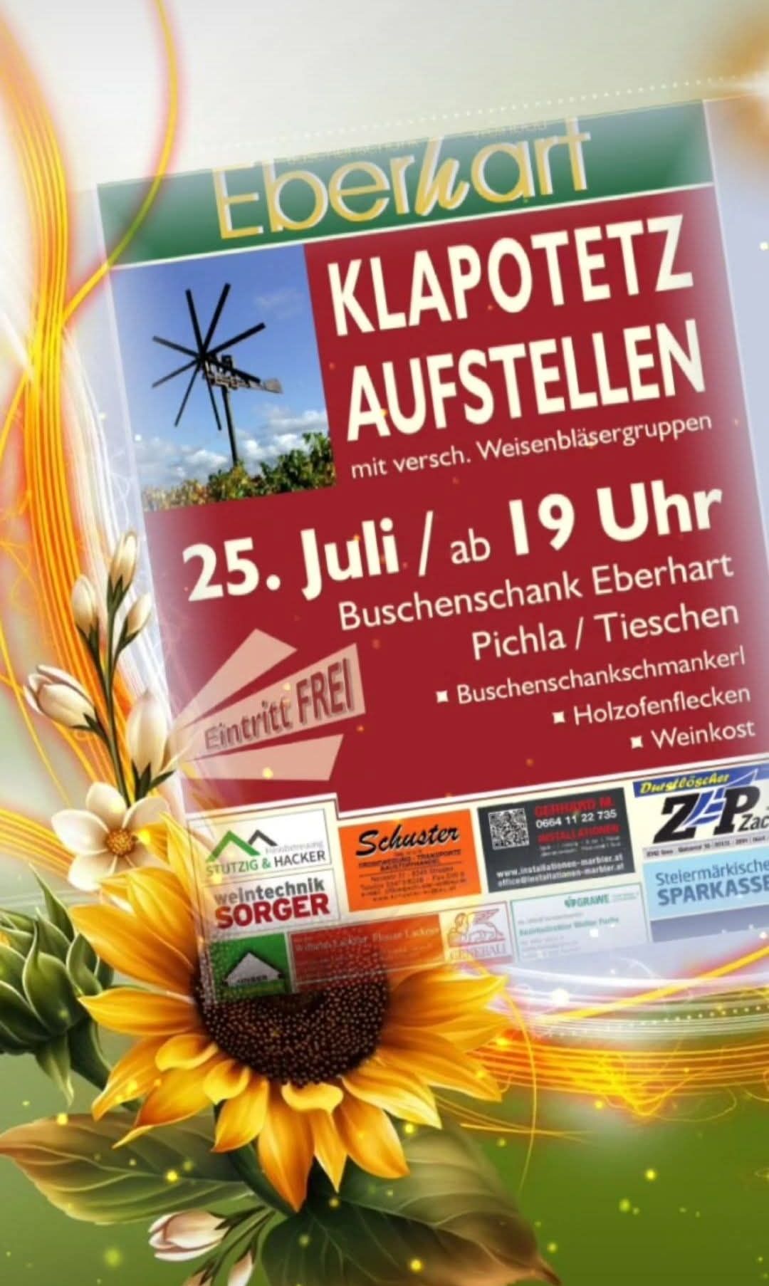 Ein Plakat, das die Veranstaltung 'Klapoetz Aufstellen' am 25. Juli um 19 Uhr bei Buschenschank Eberhart ankündigt. Das Plakat zeigt eine Windmühle, einen malerischen Hintergrund und zusätzliche Informationen zu Weinkosten und Veranstaltungsmerkmalen.