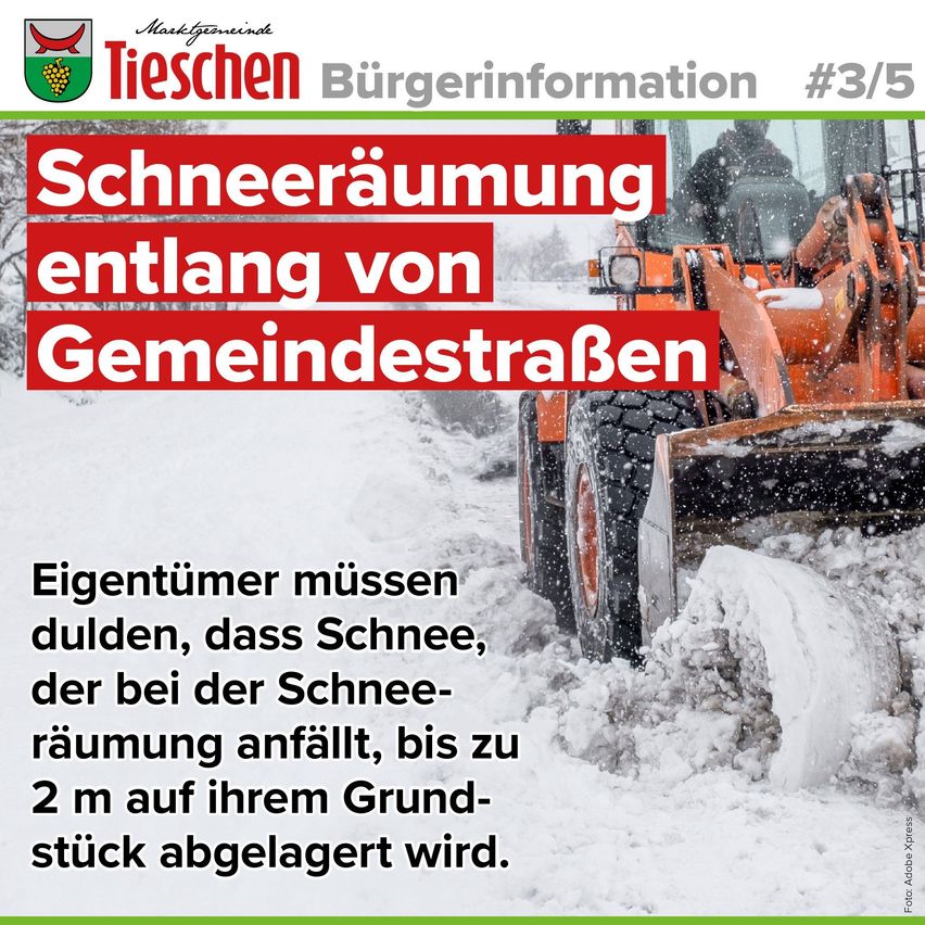Plakat mit dem Titel Schneeraumung entlang von Gemeindestraben. Ein orangefarbener Schneepflug räumt Schnee. Es muss toleriert werden, dass Schnee bis zu 2 m auf ihrem Grundstück abgelagert wird.
