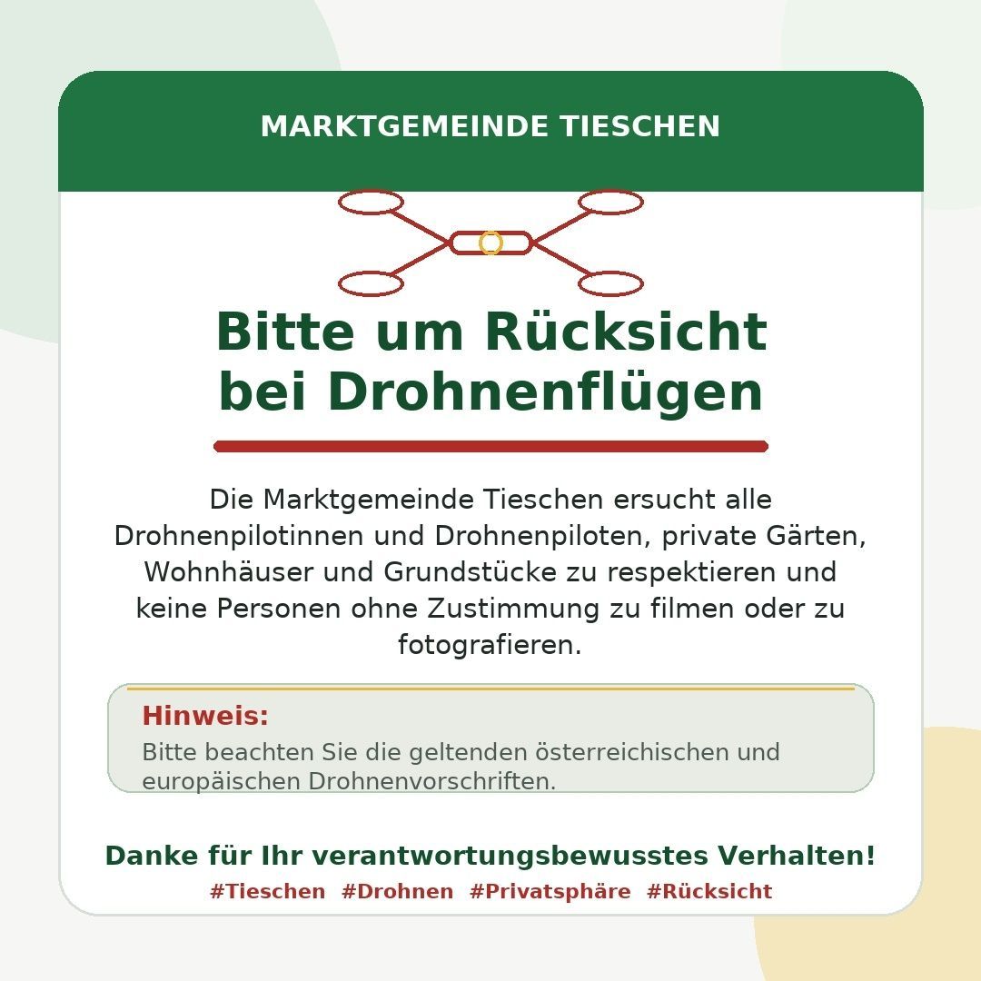 A poster from Marktgemeinde Tieschen, Austria, requests drone pilots to respect privacy and not film or photograph people without consent. It highlights the importance of adhering to Austrian and European drone regulations.