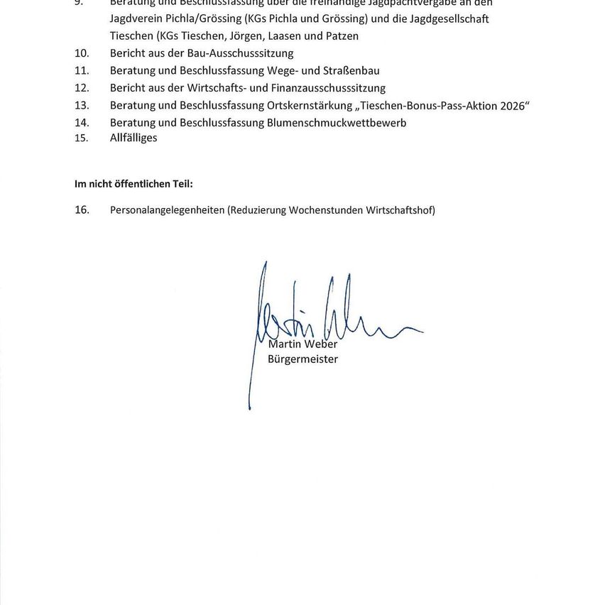Ein Dokument listet verschiedene Ratsversammlungspunkte auf. Zu den Punkten gehören Diskussionen über Jagdlizenzen, Bau- und Straßenpläne, Wirtschafts- und Finanzausschüsse und mehr. Ein Punkt zu persönlichen Angelegenheiten ist vertraulich. Das Dokument ist von Martin Weber, dem Bürgermeister, unterschrieben.