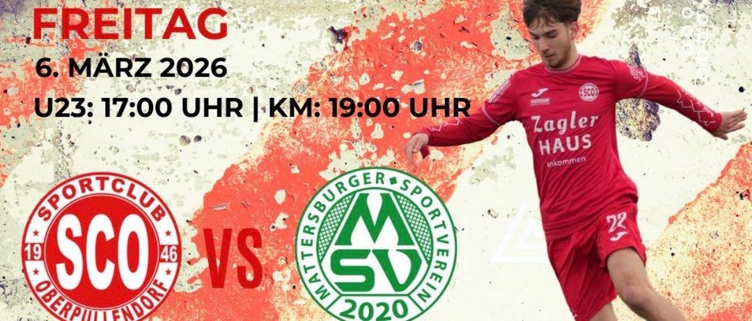 Ein Plakat für ein Fußballspiel der Burgenlandliga, Runde 17. Freitag, 6. März 2026, U23 um 17:00 Uhr, KM um 19:00 Uhr. Teams sind SC Oberpullendorf gegen SV Mattersburg. Der Ort ist Fenyos Stadion, Oberpullendorf. Sponsoren sind Zagler Haus, Gady und andere.