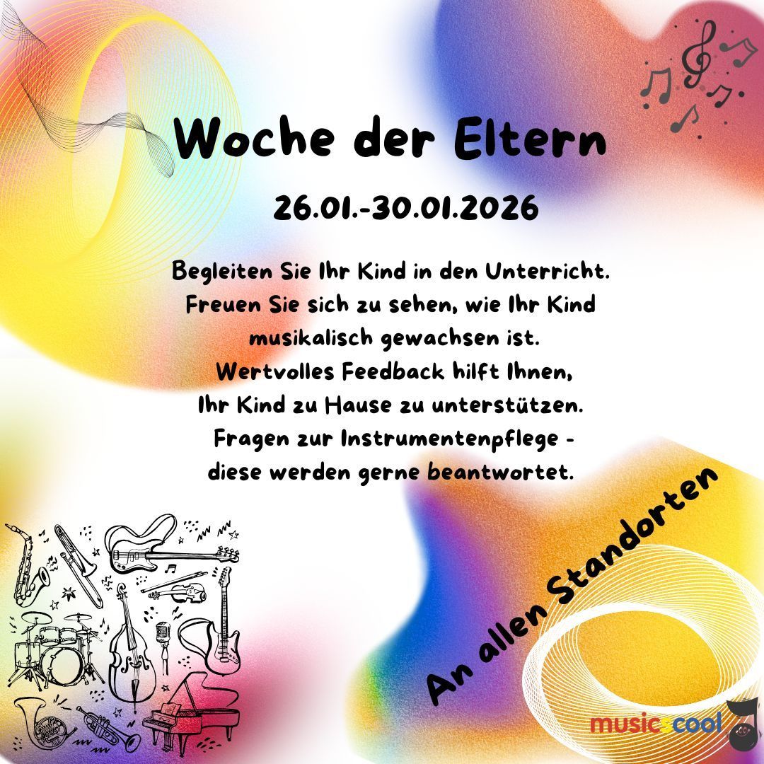 Plakat für die 'Woche der Eltern' vom 26. bis 30. Januar 2026. Es ermutigt Eltern, ihre Kinder während des Unterrichts zu begleiten und zu Hause zu unterstützen. Musiknoten sind abgebildet, und der Text ist in Deutsch.