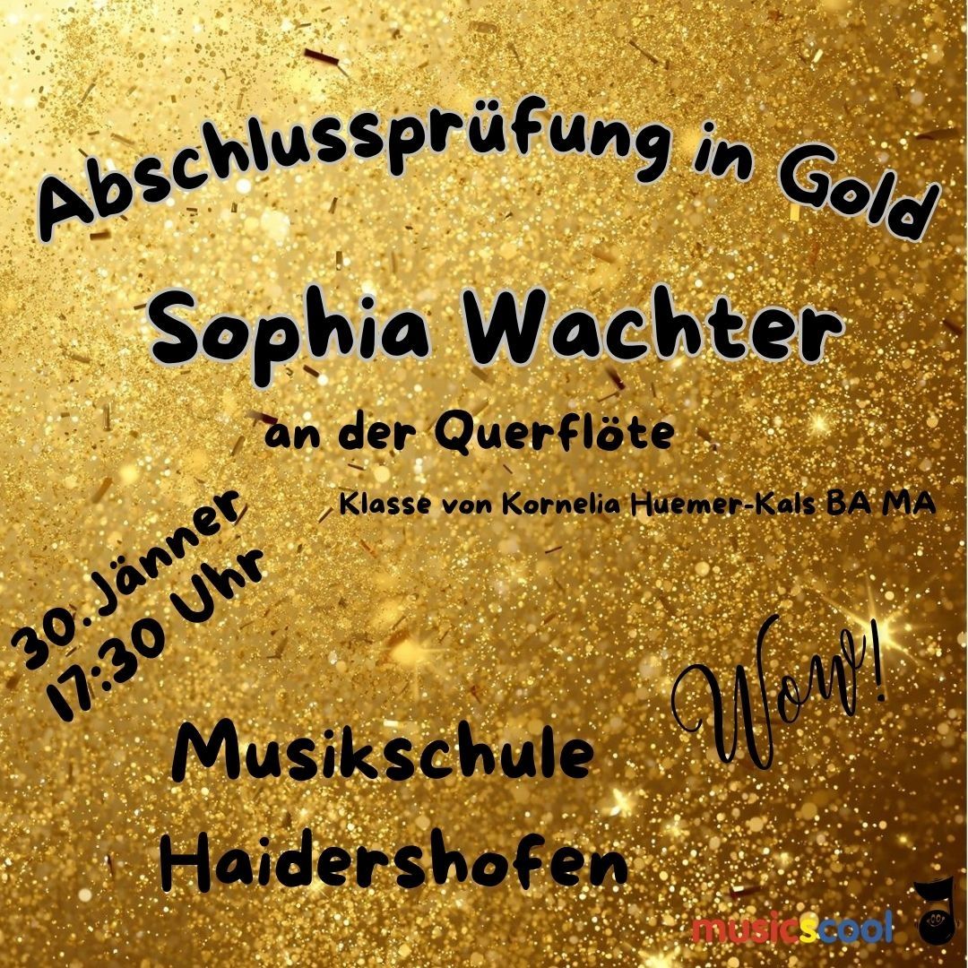 Plakat für eine Musikaufführung von Sophia Wachter, am 30. Januar 2023 um 17:30 Uhr, mit Querflöte, organisiert von Musikschule Haiderschof. Klasse von Kornelia Huemer-Kais.