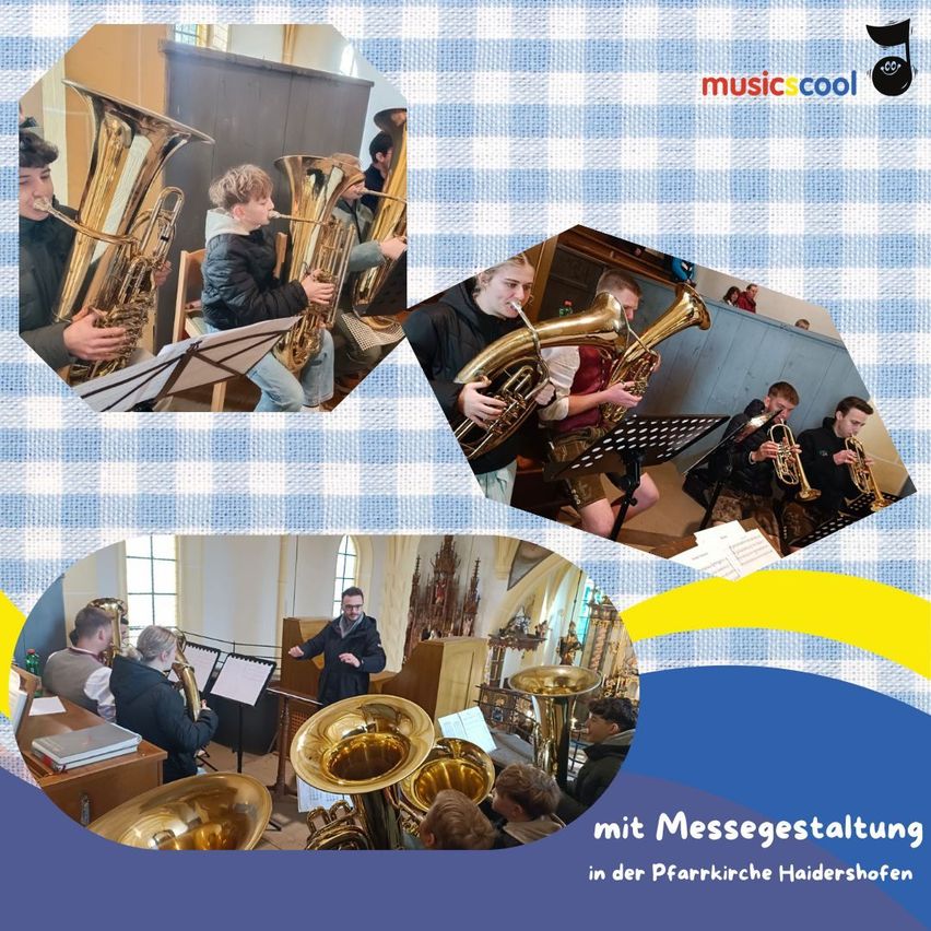 Eine Collage von Bildern zeigt eine Gruppe von Musikern, die Blechblasinstrumente wie Tubas und Trompeten in einer Kirche spielen. Der Hintergrund ist lebhaft mit einem blau-weißen Karomuster. Der Text in der Collage lautet 'mit Messgestaltung in der Pfarrkirche Haidershofen'.