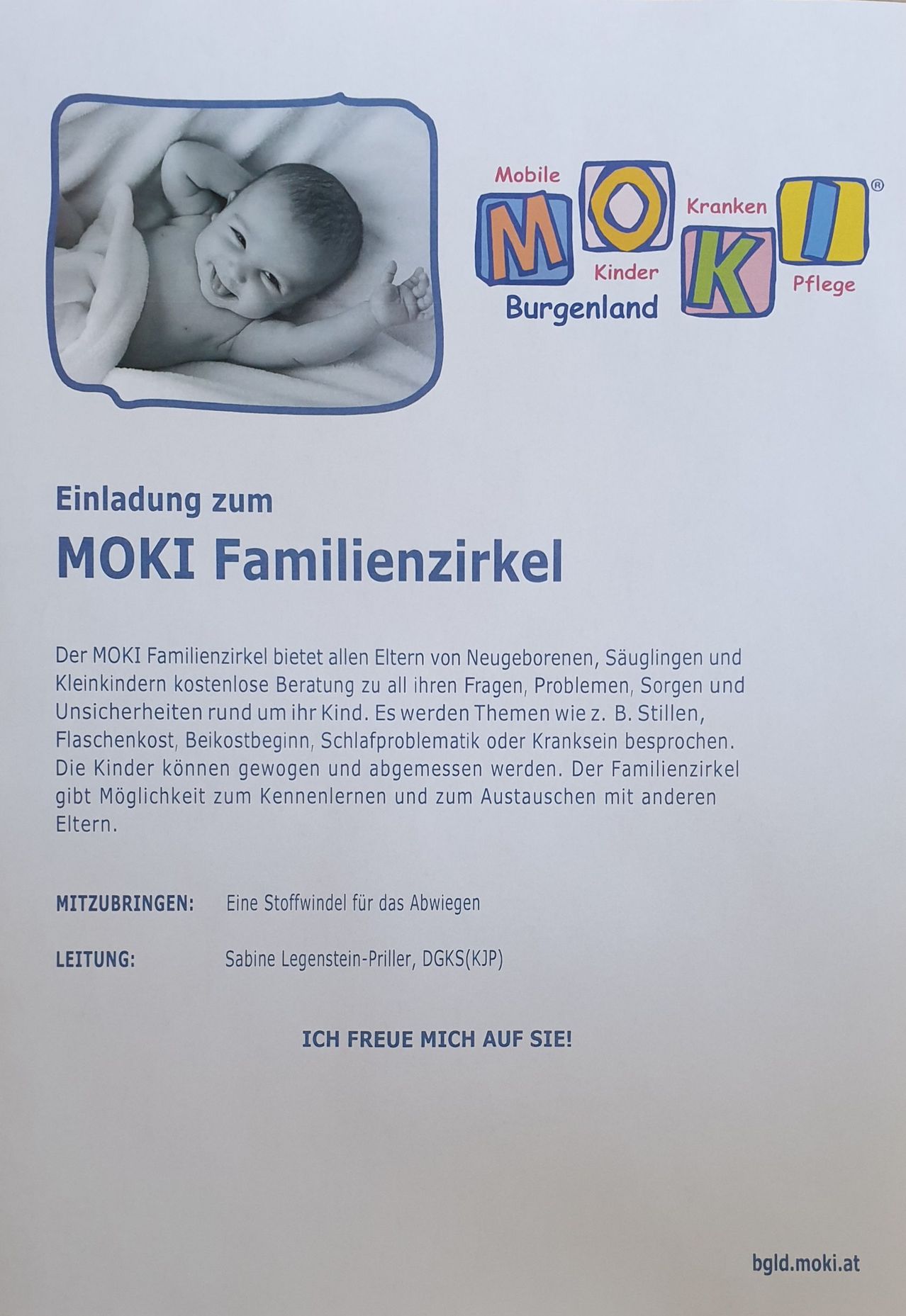 Ein Flyer für den MOKI Familienzirkel mit einem lächelnden Baby bietet Unterstützung für Eltern von Neugeborenen, Säuglingen und Kleinkindern. Es behandelt Themen wie Stillen, Flaschenfütterung, Schlafprobleme und Krankheit. Der Flyer bietet auch die Möglichkeit für Kinder, gewogen und gemessen zu werden und für Eltern, sich zu treffen und mit anderen auszutauschen.