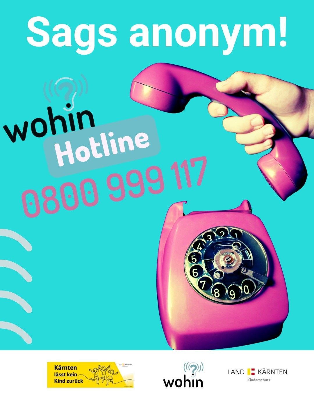 Ein Poster mit einer Hand, die ein lila Telefon hält, zeigt den Text 'wohin Hotline 0800 999 117' und ein Fragezeichen-Symbol.