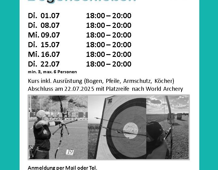 Plakat für Bogenschiessen-Event in Burgenland. Zeitplan: 1., 8., 9., 15., 16., 22. Juli. Zeit: 18:00-20:00. Mindestens 3, maximal 6 Teilnehmer. Ausrüstung wird gestellt. Kontakt: Anita Wühl. E-Mail: true-target@gmx.at. Tel: +43 660 28 58 288.