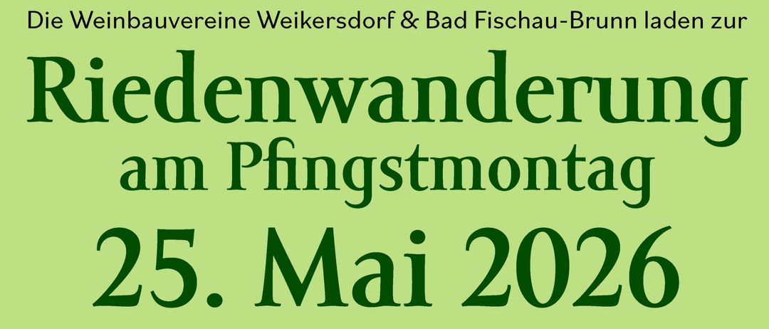 Ein Plakat für eine Weinverkostung am 25. Mai 2026 in Weikersdorf und Bad Fischau-Brunn. Es zeigt eine Karte mit Orten wie Oberes Ried und einem QR-Code.