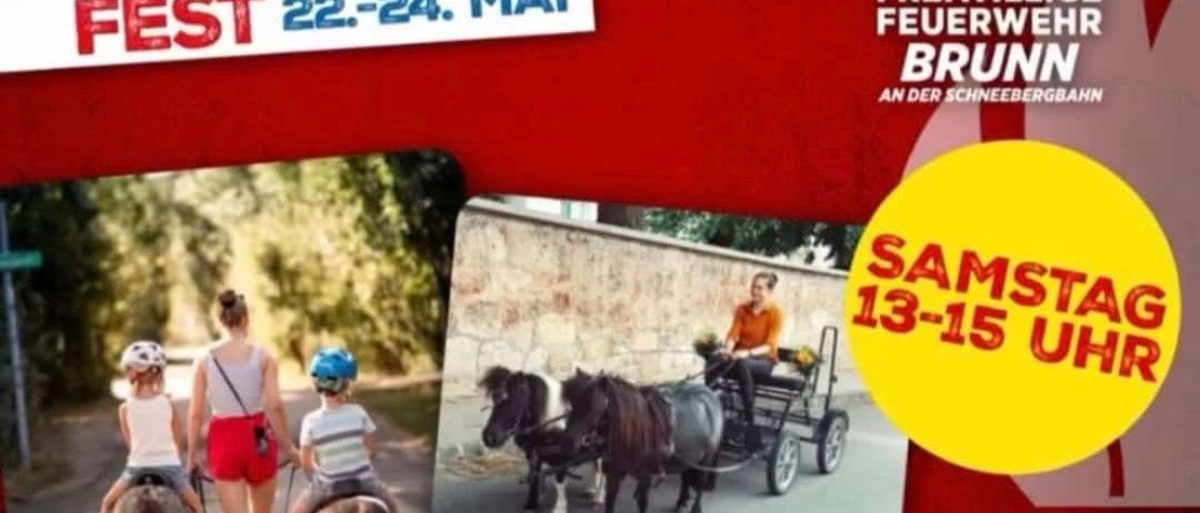 Plakat für das Brunner Feuerwehrfest vom 22.-24. Mai mit Aktivitäten wie Ponyreiten und Kutschenfahrten. Veranstaltung ist am Samstag von 13:00 bis 15:00 Uhr.
