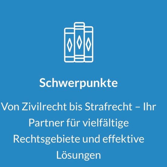 Blauer Hintergrund mit drei gestapelten Buchsymbolen und dem Text 'Schwerpunkte', gefolgt von 'Von Zivilrecht bis Strafrecht - Ihr Partner für vielfältige Rechtsgebiete und effektive Lösungen'.