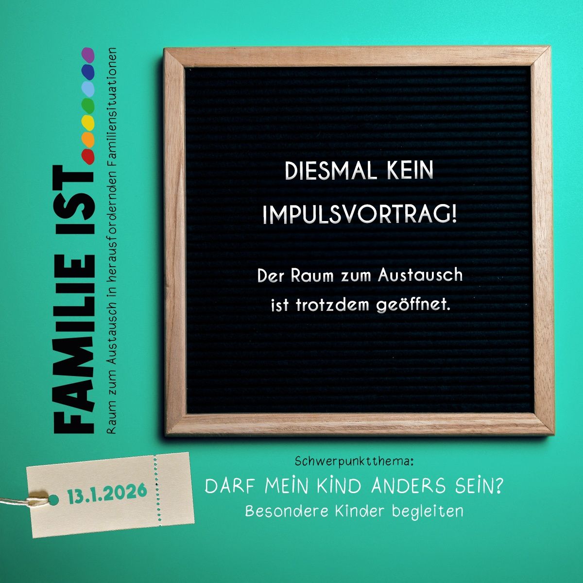 Ein Schiefertafel mit der Nachricht 'DIESMAL KEIN IMPULSVORTRAG!' auf grünem Hintergrund. Es steht 'Der Raum zum Austausch ist trotzdem geöffnet.' Darunter ist ein Datumstag für den 13.1.2026.