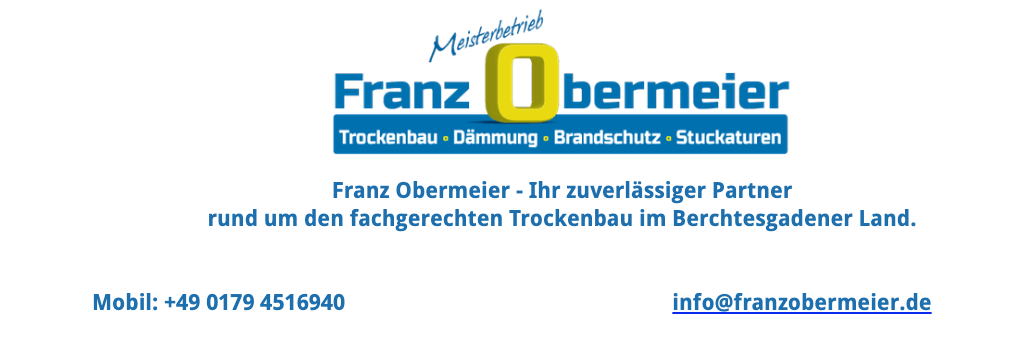 Eine Werbung für Franz Obermeier, mit einem blau-gelben Logo, Dienstleistungen wie Trockenbau, Dämmung, Brandschutz und Stuckateurarbeiten, Kontaktdaten und einem Slogan, der die Expertise im Trockenbau betont.