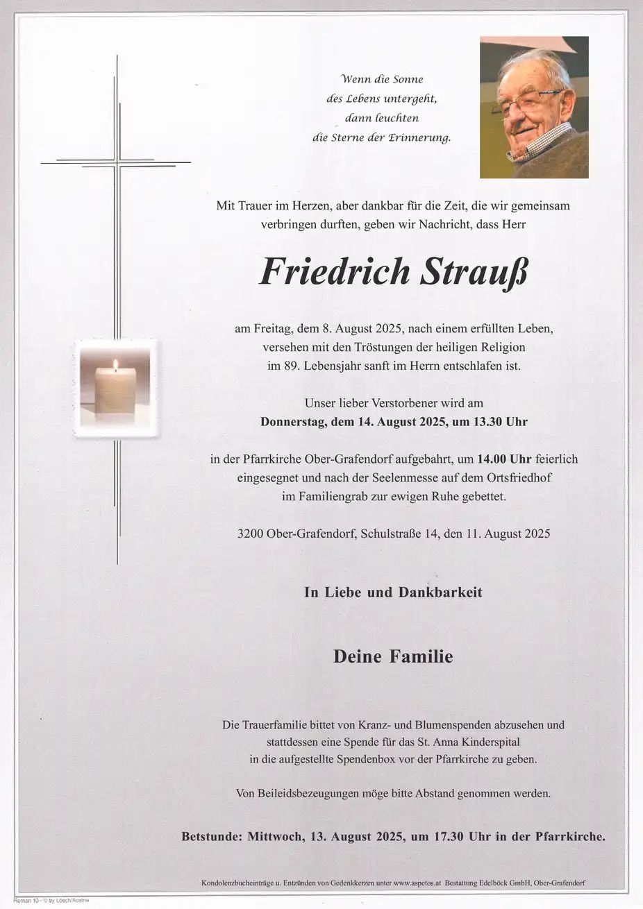 Ein Gedenkzettel für Friedrich Straub, der am 8. August 2025 im Alter von 89 Jahren verstarb. Die Beerdigung findet am 14. August 2025 um 13:30 Uhr in der Pfarrkirche Ober-Grafendorf statt, gefolgt von der Beisetzung auf dem örtlichen Friedhof.