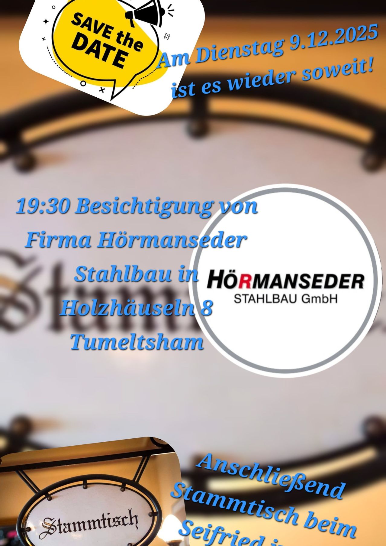 Das Bild zeigt eine Trommel mit einem Logo für Hormanseder Stahlbau GmbH, ein Unternehmen mit Sitz in Holzhauseln 8, Tumelsham. Die Zeit 19:30 ist angezeigt, was auf einen geplanten Besuch hinweist.