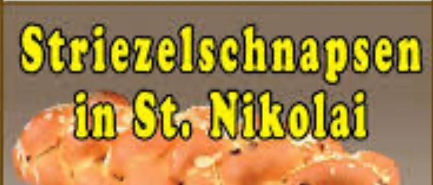 Ein Bild von einem geflochtenen Brot mit der Aufschrift Striezelschnapsen in St. Nikolai. Es hat einen gelben Rand mit Text, der angibt, dass es am Montag, den 27. Oktober 2025, ab 18:00 Uhr ist.