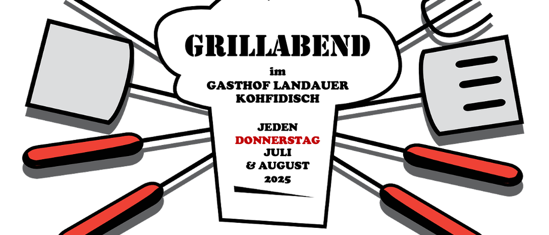 Werbung für ein Grillabend-Event im Gasthof Landauer Kohfidisch jeden Donnerstag im Juli und August 2025. Das Plakat zeigt Grillwerkzeuge und Utensilien.