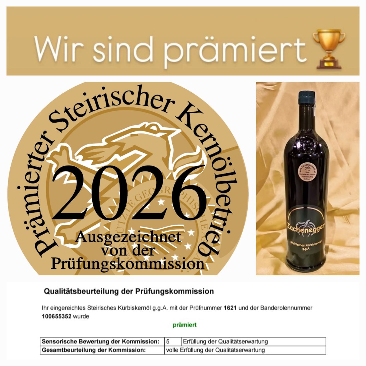 The image shows a certification for a quality award, displaying a golden laurel wreath and text in German. It reads 'Wir sind pramiert' and includes a seal with the number 2026 and the text 'Ausgezeichnet von der Prufungskommission'. Below, there is a bottle of wine with the label 'Zachenegger'. The text states that the Styrian Pumpkin Oil g.g.A. was awarded a premium quality rating.
