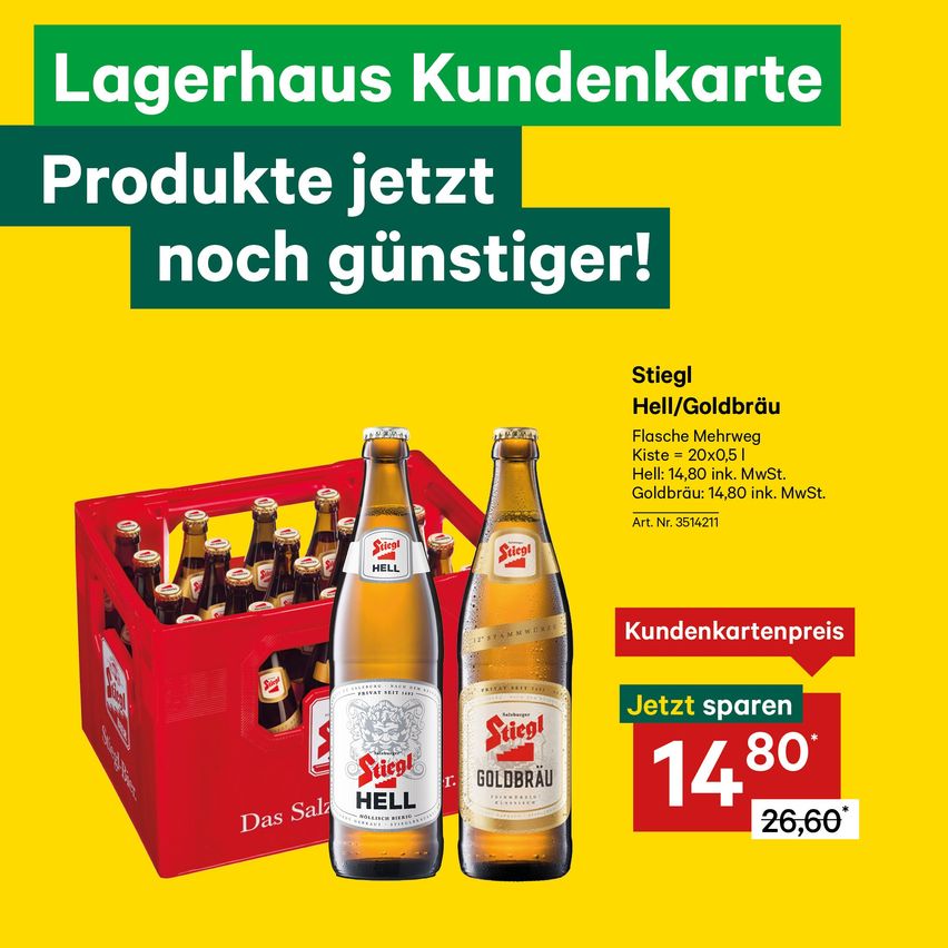 Ein gelbes Poster bewirbt Lagerhaus Kundenkarten mit Produkten zu günstigeren Preisen. Stiegl Hell und Goldbrau Flaschen sind ausgestellt, mit Angaben zu ihren Größen und Preisen.