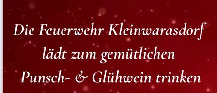 Ein roter Hintergrund mit weißem Text lautet, 'Feuerwehr Kleinwaras lädt zum herzlichen Anstoßen und Glühwein ein'. Schneeflocken sind verstreut.