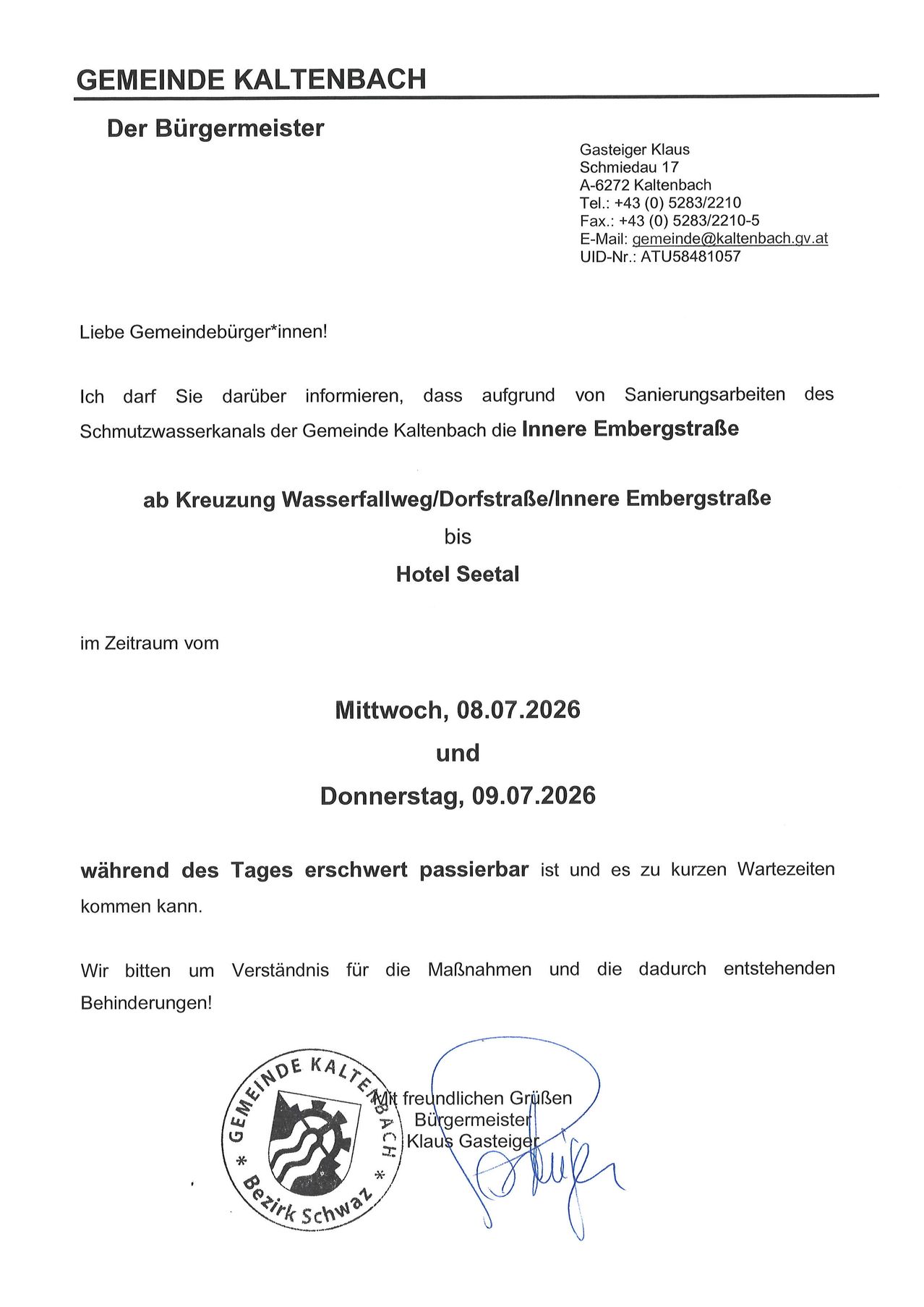 Das Dokument informiert Bürger über Kanalarbeiten an der Kreuzung Wasserfallweg/Dorfstrasse/Innere Embergstrasse beim Hotel Seetal, was das Passieren erschwert von Mittwoch, 08.07.2026, bis Donnerstag, 09.07.2026. Verständnis und Kooperation werden gebeten.