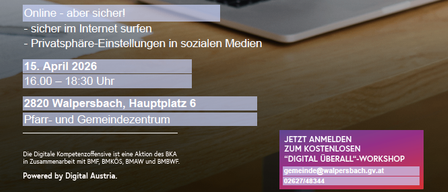 Ein Werbeplakat für einen kostenlosen 'Digital überall'-Workshop am 15. April 2026 von 16:00 bis 18:30 Uhr im Pfarr- und Gemeindezentrum, 2820 Walpersbach. Die Veranstaltung wird von Digital Austria unterstützt.
