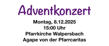 Plakat für Adventkonzert am 8.12.2025, 15:00 Uhr. Ort: Pfarrkirche Walpersberg. Agape von der Pfarrcaritas. Musiknoten und Glocken in einer verschneiten Szene. Franz Schubert Regional-Musikschule.
