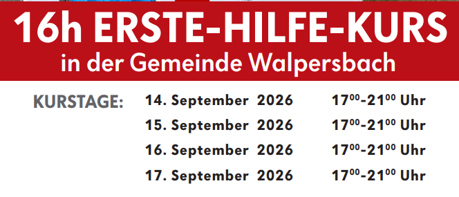 Plakat für einen Erste-Hilfe-Kurs in Walpersbach. Es zeigt eine Puppe, Erste-Hilfe-Koffer und Handschuhe. Termine und Zeiten für den Kurs sind aufgeführt, alle Kosten werden von der Gemeinde übernommen. Kontaktinformationen bereitgestellt.