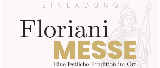 Einladung zur Floriani-Messe, eine festliche Tradition, am Sonntag, 3. Mai 2026, um 8:30 Uhr in der Pfarrkirche. Anschließend Frühstück im Pfarr- & Gemeindezentrum. Musikalische Unterhaltung vom Männergesangsverein Walpersbach & Pittentaler Blasmusik. Für das leibliche Wohl bitte reservieren unter 0660 1211231.