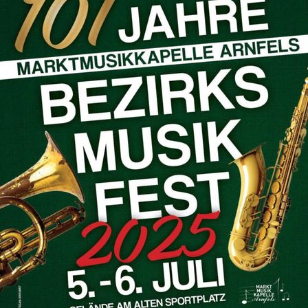 Plakat für das 101. Bezirksmusikfest, mit goldenen Trompeten und Saxophonen, geplant für den 5. bis 6. Juli 2025 in Arnfels.