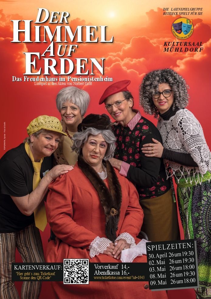 Ein Poster zeigt fünf lächelnde Personen vor einem roten Hintergrund. Es steht 'Himmel auf Erden'. Es ist ein Lustspiel in drei Akten. Die Daten und Zeiten sind in Schwarz geschrieben.