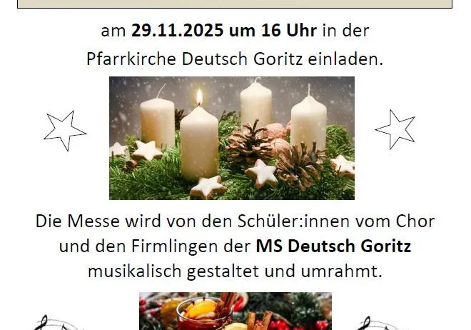 Das Bild zeigt eine Einladung zur Adventkranzweihe. Sie findet am 29. November 2025 um 16 Uhr in der Pfarrkirche Deutsch Gorizia statt. Der Chor und die Schüler führen die Messe auf.